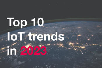 Top 10 IoT trends in 2023 image